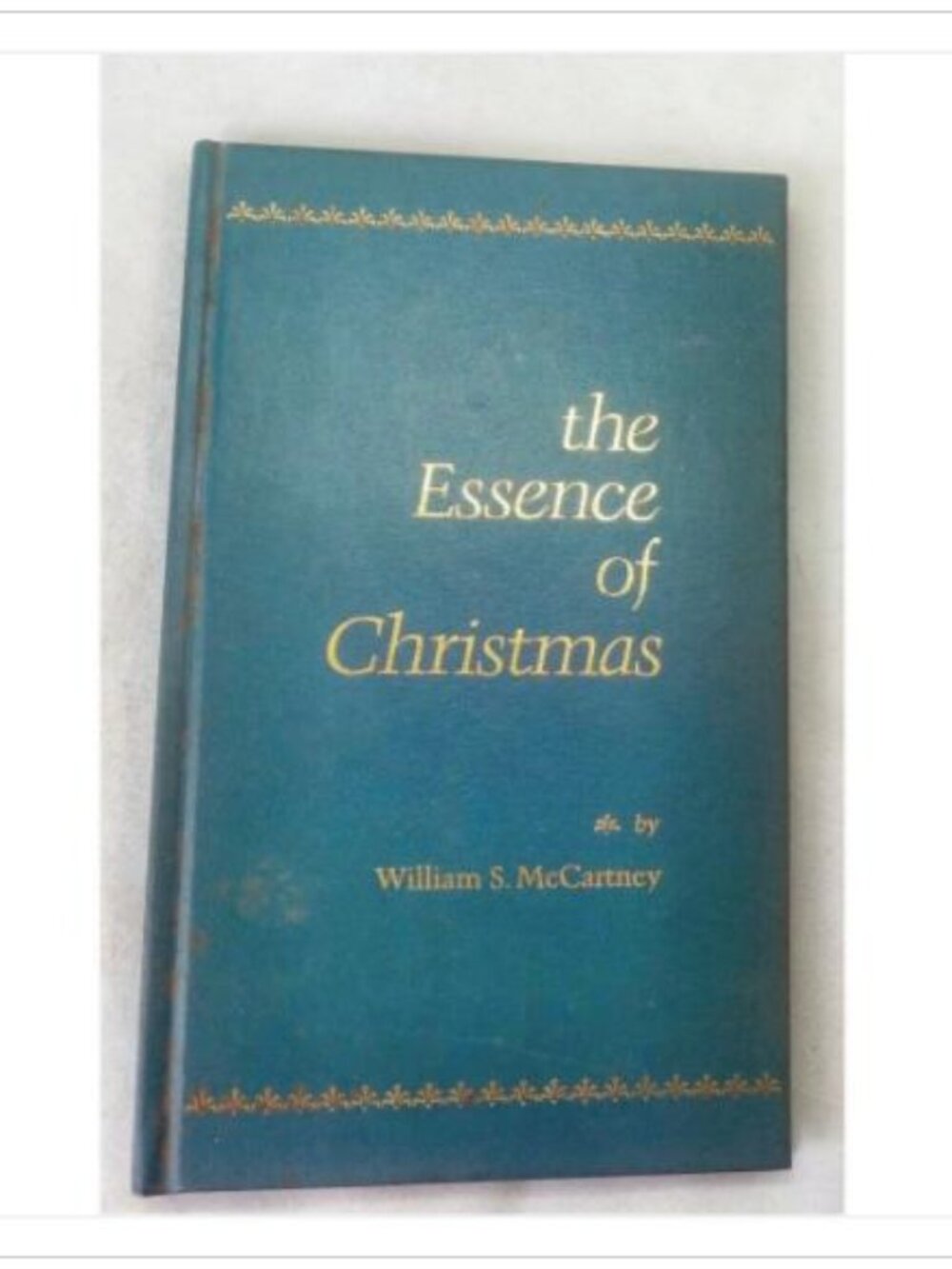 The Essence of Christmas Classic Holiday Inspirational Poetry and Co. 1974 HC